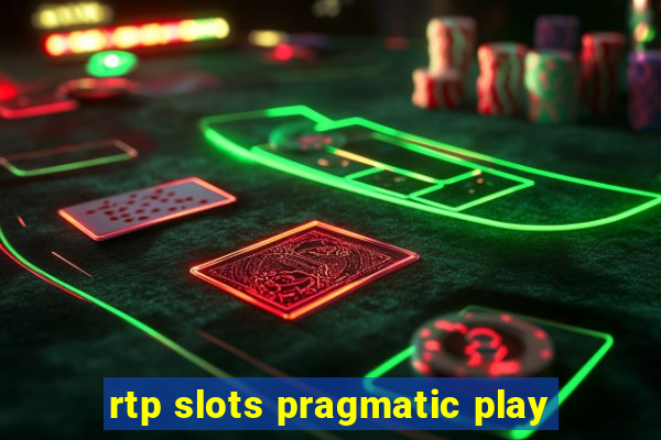 rtp slots pragmatic play